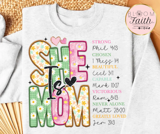 She is mom - strong, chosen, beautiful, capable, victorious, greatly loved shirt
